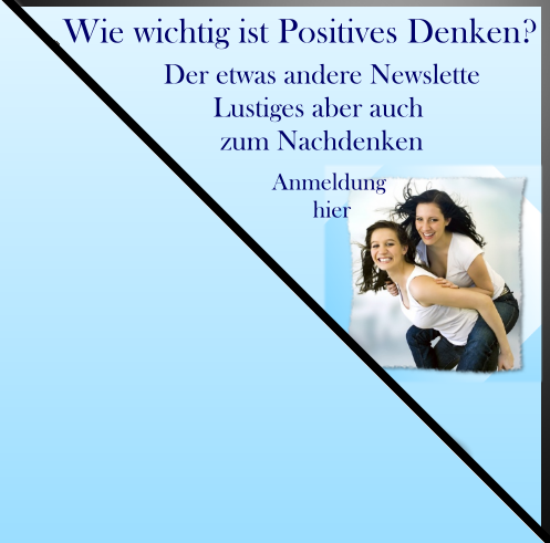  Wie wichtig ist Positives Denken???